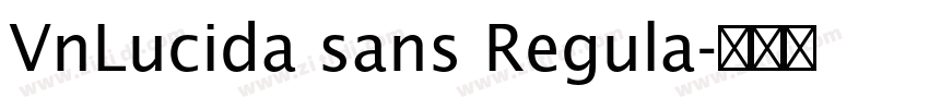 VnLucida sans Regula字体转换